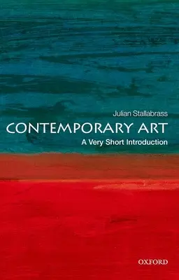 L'art contemporain : Une très courte introduction - Contemporary Art: A Very Short Introduction