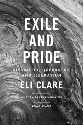 Exil et fierté : Handicap, Queerness et Libération - Exile and Pride: Disability, Queerness, and Liberation