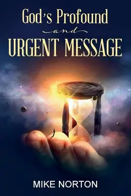 Le message profond et urgent de Dieu - God's Profound and Urgent Message