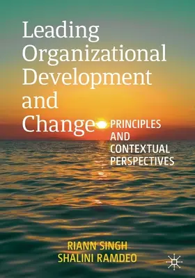 Diriger le développement et le changement organisationnels : Principes et perspectives contextuelles - Leading Organizational Development and Change: Principles and Contextual Perspectives