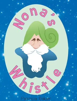 Le sifflet de Nona - Nona's Whistle