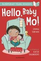 Hello, Baby Mo ! Un jeune lecteur de Bloomsbury - Bandeau Turquoise - Hello, Baby Mo! A Bloomsbury Young Reader - Turquoise Book Band