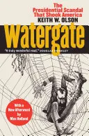 Le Watergate : Le scandale présidentiel qui a ébranlé l'Amérique ? avec une nouvelle postface de Max Holland - Watergate: The Presidential Scandal That Shook America?with a New Afterword by Max Holland