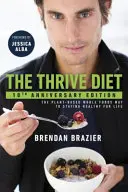 Thrive Diet - 10e édition anniversaire - Thrive Diet - 10th Anniversary Edition