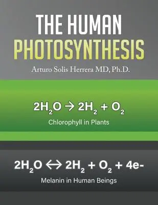 La photosynthèse humaine - The Human Photosynthesis