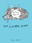 Le journal des gribouillages : Mon cerveau en ce moment - The Scribble Diary: My Brain Right Now