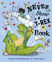 Ne montrez jamais un livre à un T-Rex ! - Never Show A T-Rex A Book!