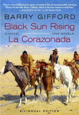 Le soleil noir se lève / La Corazonada : Un roman / Una Novela - Black Sun Rising / La Corazonada: A Novel / Una Novela