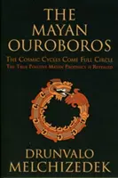 Ouroboros maya : les cycles cosmiques bouclent la boucle - Mayan Ouroboros: The Cosmic Cycles Come Full Circle