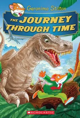 Le voyage à travers le temps (Édition spéciale Geronimo Stilton) - The Journey Through Time (Geronimo Stilton Special Edition)