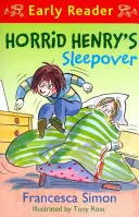 Horrid Henry Early Reader : La soirée pyjama de Horrid Henry - Livre 26 - Horrid Henry Early Reader: Horrid Henry's Sleepover - Book 26