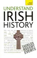 Comprendre l'histoire de l'Irlande : Teach Yourself - Understand Irish History: Teach Yourself