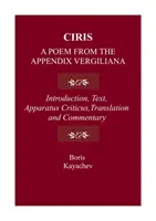 Ciris : Un poème tiré de l'appendice Vergiliana - Ciris: A Poem from the Appendix Vergiliana