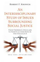 Étude interdisciplinaire des questions relatives à la justice sociale - De Frederick Douglass à Martin Luther King Jr. et Malcolm X - Interdisciplinary Study of Issues Surrounding Social Justice - From Frederick Douglass to Martin Luther King Jr. and Malcolm X