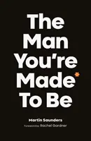 L'homme que vous êtes fait pour être - The Man You're Made to Be