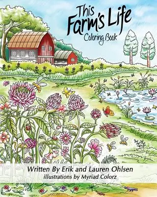 La vie de cette ferme : livre de coloriage pour adultes - This Farm's Life Adult Coloring Book