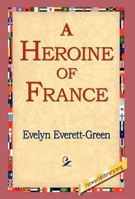 Une héroïne de France - A Heroine of France