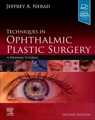 Techniques de chirurgie plastique ophtalmique : Un tutoriel personnel - Techniques in Ophthalmic Plastic Surgery: A Personal Tutorial