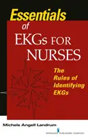 L'essentiel de l'électrocardiogramme pour les infirmières - Les règles d'identification de l'électrocardiogramme - Essentials of EKGs for Nurses - The Rules of Identifying EKGs