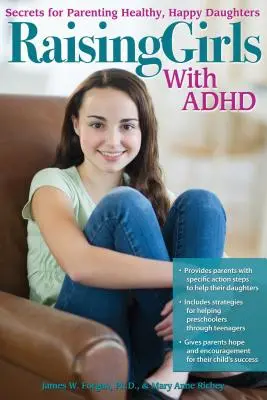 Élever des filles atteintes de TDAH : Secrets pour élever des filles saines et heureuses - Raising Girls with ADHD: Secrets for Parenting Healthy, Happy Daughters