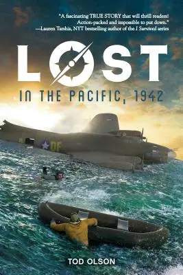 Perdus dans le Pacifique, 1942 : Pas une goutte à boire (Lost #1), 1 - Lost in the Pacific, 1942: Not a Drop to Drink (Lost #1), 1