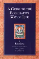 Un guide du mode de vie du bodhisattva - A Guide to the Bodhisattva Way of Life