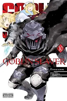 Tueuse de gobelins, Vol. 10 (Manga) - Goblin Slayer, Vol. 10 (Manga)