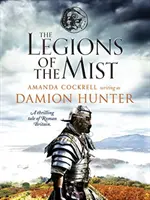 Légions de la brume - Une histoire palpitante de la Grande-Bretagne romaine - Legions of the Mist - A thrilling tale of Roman Britain