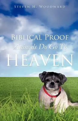 La preuve biblique que les animaux vont au paradis - Biblical Proof Animals Do Go To Heaven