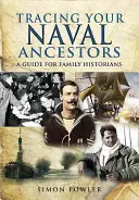 Retrouver ses ancêtres de la marine - Tracing Your Naval Ancestors