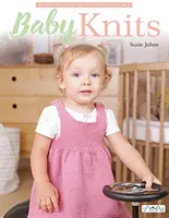 Baby Knits : 18 projets en tricot pour vos enfants bien-aimés - Baby Knits: 18 Knit Projects for Your Beloved Ones