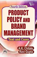 Politique des produits et gestion des marques - Textes et études de cas - Product Policy and Brand Management - Text and Cases