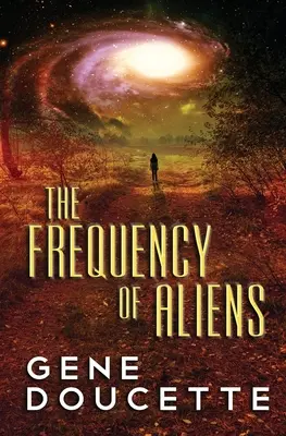 La fréquence des extraterrestres - The Frequency of Aliens