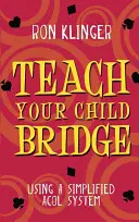 Apprenez le bridge à votre enfant - Teach Your Child Bridge