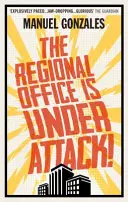 Le bureau régional est attaqué ! - Regional Office is Under Attack!