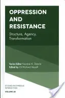Oppression et résistance : Structure, agence, transformation - Oppression and Resistance: Structure, Agency, Transformation
