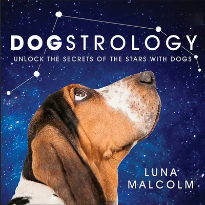 Dogstrology : Dévoiler les secrets des étoiles avec les chiens - Dogstrology: Unlock the Secrets of the Stars with Dogs