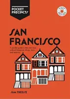 San Francisco Pocket Precincts : Guide de poche des meilleurs lieux culturels, boutiques, bars et restaurants de la ville - San Francisco Pocket Precincts: A Pocket Guide to the City's Best Cultural Hangouts, Shops, Bars and Eateries