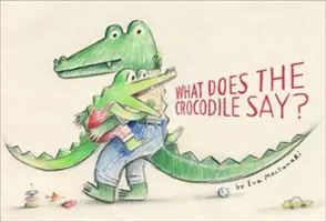 Que dit le crocodile ? - What Does the Crocodile Say?