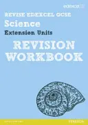 Réviser Edexcel : Edexcel GCSE Science Extension Units Revision Workbook (Manuel de révision des unités d'extension en sciences) - Revise Edexcel: Edexcel GCSE Science Extension Units Revision Workbook