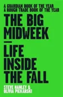 Big Midweek - La vie à l'intérieur de l'automne - Big Midweek - Life Inside the Fall