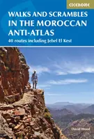 Promenades et randonnées dans l'Anti-Atlas marocain : 41 itinéraires dont le Jebel El Kest - Walks and Scrambles in the Moroccan Anti-Atlas: 41 Routes Including Jebel El Kest