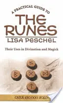 Guide pratique des runes : Leur utilisation dans la divination et la magie - A Practical Guide to the Runes: Their Uses in Divination and Magic