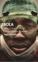 Ebola : comment une science populaire a permis de mettre fin à une épidémie - Ebola: How a People's Science Helped End an Epidemic