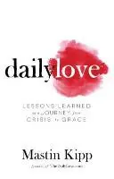 Daily Love - Grandir dans la grâce - Daily Love - Growing into Grace