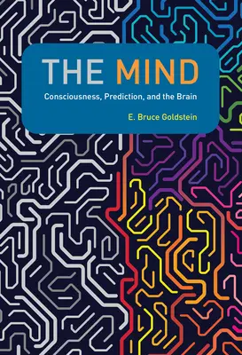 L'esprit : Conscience, prédiction et cerveau - The Mind: Consciousness, Prediction, and the Brain