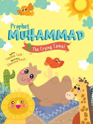 Le prophète Muhammad et le chameau qui pleure - Cahier d'activités - Prophet Muhammad and the Crying Camel Activity Book