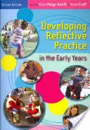 Développer une pratique réflexive dans la petite enfance - Developing Reflective Practice in the Early Years