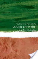 L'agriculture : Une très courte introduction - Agriculture: A Very Short Introduction