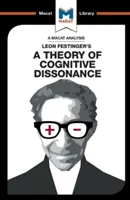 Analyse de la théorie de la dissonance cognitive de Leon Festinger - An Analysis of Leon Festinger's a Theory of Cognitive Dissonance